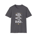 The Man The Myth The Dad Matching Family Shirt